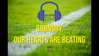 ⚽💙 Brøndby, Our Hearts Are Beating 💛⚽