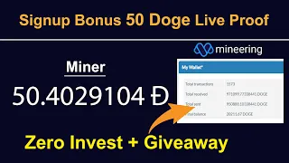 Mineering | New Free Dogecoin Cloud Mining Site 2020 | Signup Bonus 50 Doge Zero Invest Live Proof