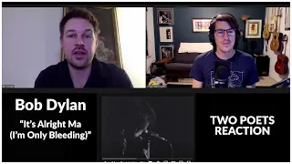 "It's Alright, Ma (I'm Only Bleeding)" by Bob Dylan | Two Poets Reaction