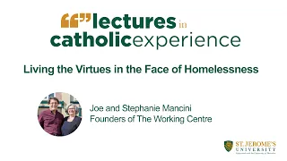 Lectures in Catholic Experience Presents - Joe and Stephanie Mancini