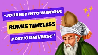 Rumi's Legacy | The Story of a Beloved Mystic | The Most Famous Sufi Poet in the World | Rumi