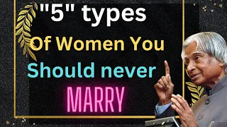 5 Types Of Women You Should Never Marry || Apj Abdul Kalam quotes | @bookorquotes |