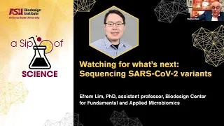 Sip of Science: Watching for what's next: Sequencing SARS-CoV-2 variants