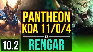 PANTHEON vs RENGAR (JUNGLE) | KDA 11/0/4, 700+ games, Legendary | EUW Challenger | v10.2
