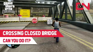 GTA San Andreas Definitive Edition - What Happens When You Cross The Closed Bridge