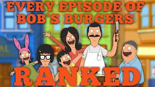 Ranking EVERY Episode of Bob's Burgers