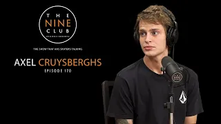Axel Cruysberghs | The Nine Club With Chris Roberts - Episode 170