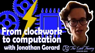 From clockwork to computation in Wolfram Physics with Jonathan Gorard