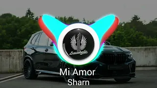 Mi Amor || Bass Boosted🔥 || Sharn || Bassoholic