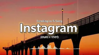 {2 hour} Instagram Trending Lofi song || Hindi Songs || Lofi Slowed x Reverb || Feel This Vibes