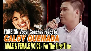 FOREIGN Vocal Coaches react to Caloy Quemada  MALE & FEMALE VOICE - For The First Time