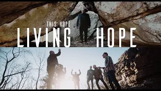 Living Hope (Official Music Video) - This Hope