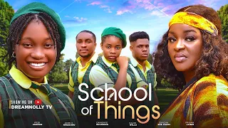 SCHOOL OF THINGS - CHACHA EKE, SHARON IFEDI, JOHNC NWADUHU, latest 2024  nigerian movie
