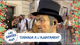 Les Santes 2023 - Tornada a l'Ajuntament