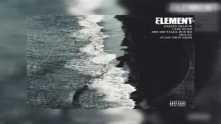 James Major - Element Ft. Che Noir, Sir Michael Rocks, Relay & Juan Giovanni (New Official Audio)