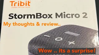 Tribit Stormbox Micro 2 Bluetooth Portable Speaker…My thoughts & Review.