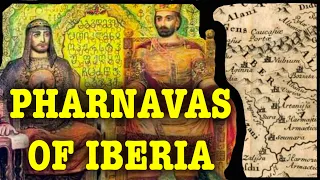 First King of Caucasus Iberia: Pharnavas the Lucky