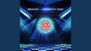 Karantin 2020 (DJ A -Traxx Remix)