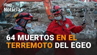 Suben a 64 las VÍCTIMAS MORTALES causadas por el TERREMOTO entre Turquía y Grecia | RTVE