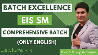 BATCH EXCELLENCE | Learn EIS SM LIVE Like Never Before | Lec 3