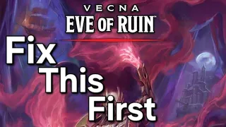 Fix these two major things before running Vecna Eve of Ruin