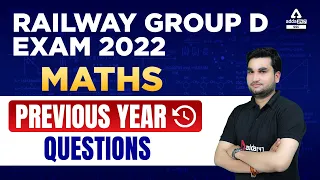 Railway Group D Exam 2022 | Maths | Previous Year Questions