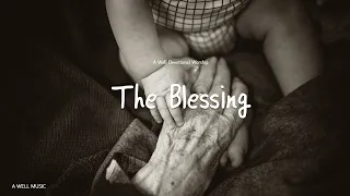 [가사 영상] 더 블레싱 (The Blessing) - A Well Devotional Worship