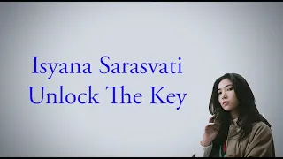 Isyana Sarasvati - UNLOCK THE KEY (Lirik dan Terjemahan Bahasa Indonesia