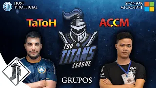 T90 Titans League - TaToH vs ACCM | Hera | BacT [Grupos] + Nomad Warriors - TaToH vs Belgium [4tos]