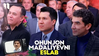 Ohunjon Madaliyevni - Eslab