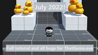 Full walkthrough and all bugs! ThatGame.exe (July 2022)