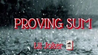 Lil joker- Proving Sum