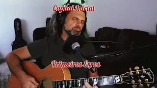 Capital Inicial - Primeiros Erros (acoustic cover)