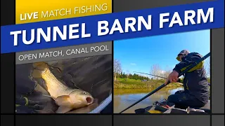 Live Match Fishing: Tunnel Barn Farm, Open Match, Canal Pool