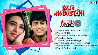 Raja Hindustani Blockbuster Movie | Audio Jukebox | Aaye Ho Meri Zindagi Mein | Karisma, Amir Khan