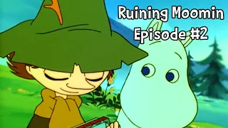 Ruining Moomin | Episode 2 | Moomin & Snufkin Hide Evidence