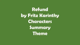 Refund by Fritz Karinthy || Summary and Analysis