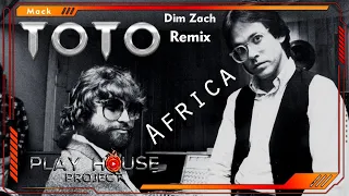 Toto & Dim Zach - Africa (Remix)