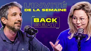 GUILLAUME MEURICE : L'INVITÉ DE LA SEMAINE - Backseat #16