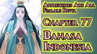 Apprentices Are All Female Devil Chapter 77 Sub Indonesia | Mengunjungi Kuburanku