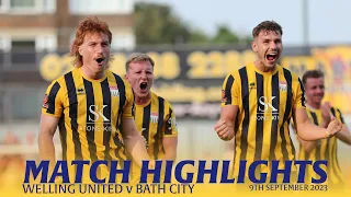 𝗛𝗜𝗚𝗛𝗟𝗜𝗚𝗛𝗧𝗦 | Welling United v Bath City | 9th September 2023 | National League South