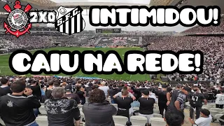 A FIEL INTIMIDOU O CARILLE! Torcida do CORINTHIANS cantou FORTE em reencontro | Timão 2x0 Santos