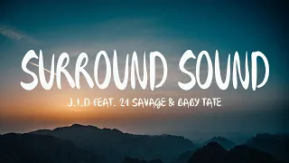 JID - Surround Sound (Mix Lyrics) Feat. 21 Savage & Baby Tate