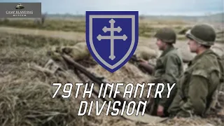 79th Infantry Division: World War II | Documentary