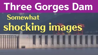 China Three Gorges Dam ● Somewhat shocking images  ● November 23, 2022  ● Water Level and Flood