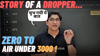 Very Motivating story of a DROPPER 😢 - From 0 to AIR 3000 🔥- Sachin Sir new story