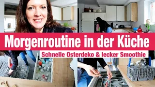 Mama’s Morgenroutine & 20 Minuten Putzroutine in der KÜCHE | kostenlose OSTERDEKO | Putz & Ausmisten