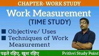 Work Measurement  ( Time Study) || Objective || Techniques || Lecture Notes || Dheeraj Chauhan ||