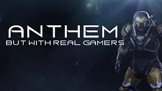 If Anthem's Trailer Was Played By Real Gamers | IRGP