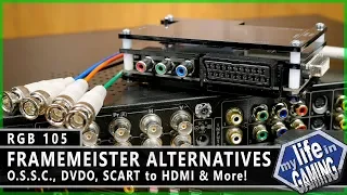 Framemeister Alternatives - OSSC, DVDO, and SCART to HDMI :: RGB105 / MY LIFE IN GAMING